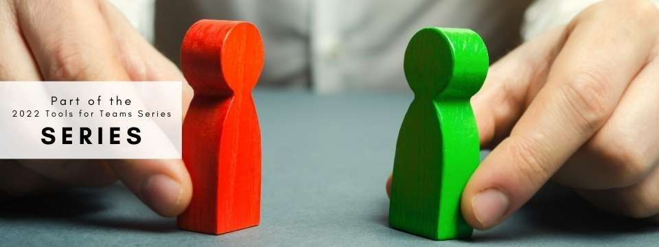 Tools for Teams Series: The Centrality of Good Relationships: Conflict Resolution & EQ