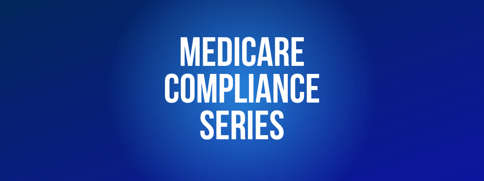 Medicare Compliance Series