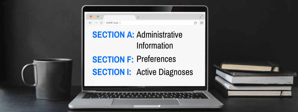 HOPE Tool Series: HOPE Tool Part 2 - Sections A, F & I
