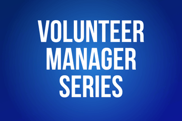 Volunteer Manager Series