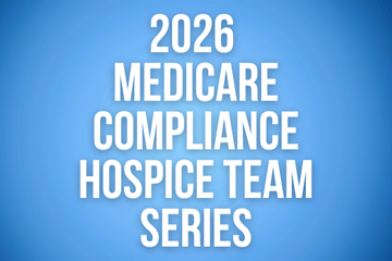 2026 Medicare Compliance Hospice Team Series