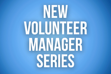 2026 New Volunteer Manager Series
