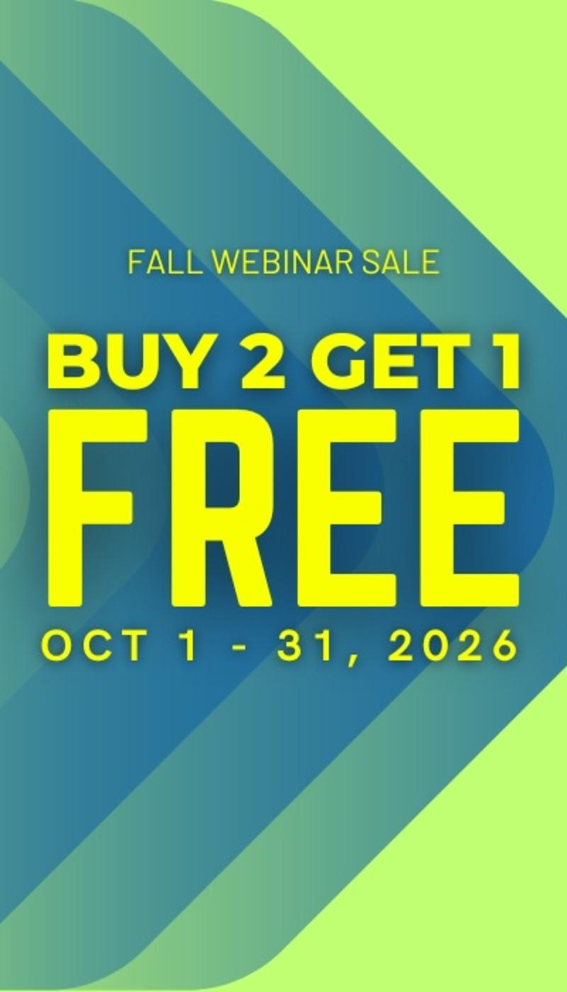Buy 2 Webinars, Get 1 Free